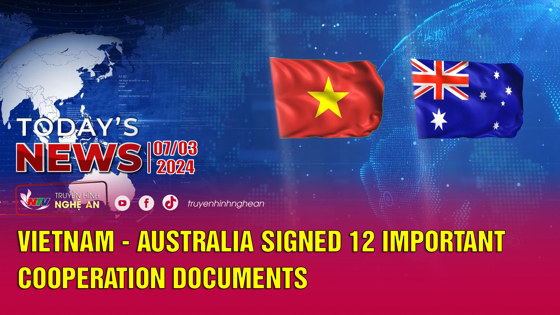 Today's News 07/3/2024: Vietnam - Australia signed 12 important cooperation documents