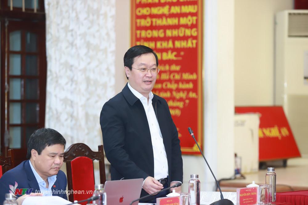 Phó Bí thư Tỉnh ủy, Chủ tịch UBND tỉnh Nguyễn Đức Trung phát biểu tại cuộc họp.