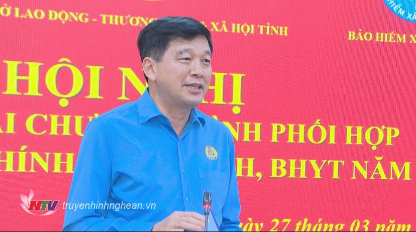 Chủ tịch Liên đoàn Lao động tỉnh Kha Văn Tám phát biểu tại hội nghị.