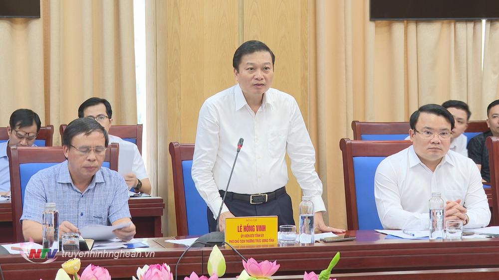 Phó Chủ tịch Thường trực UBND tỉnh Lê Hồng Vinh phát biểu tại cuộc làm việc.