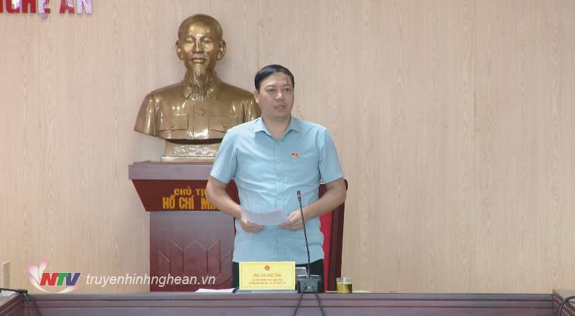 Trưởng ban Văn hoá Xã hội, HĐND tỉnh Chu Đức Thái phát biểu kết luận cuộc làm việc.