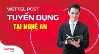 Chi nhánh Bưu chính Viettel Nghệ An thông báo tuyển dụng
