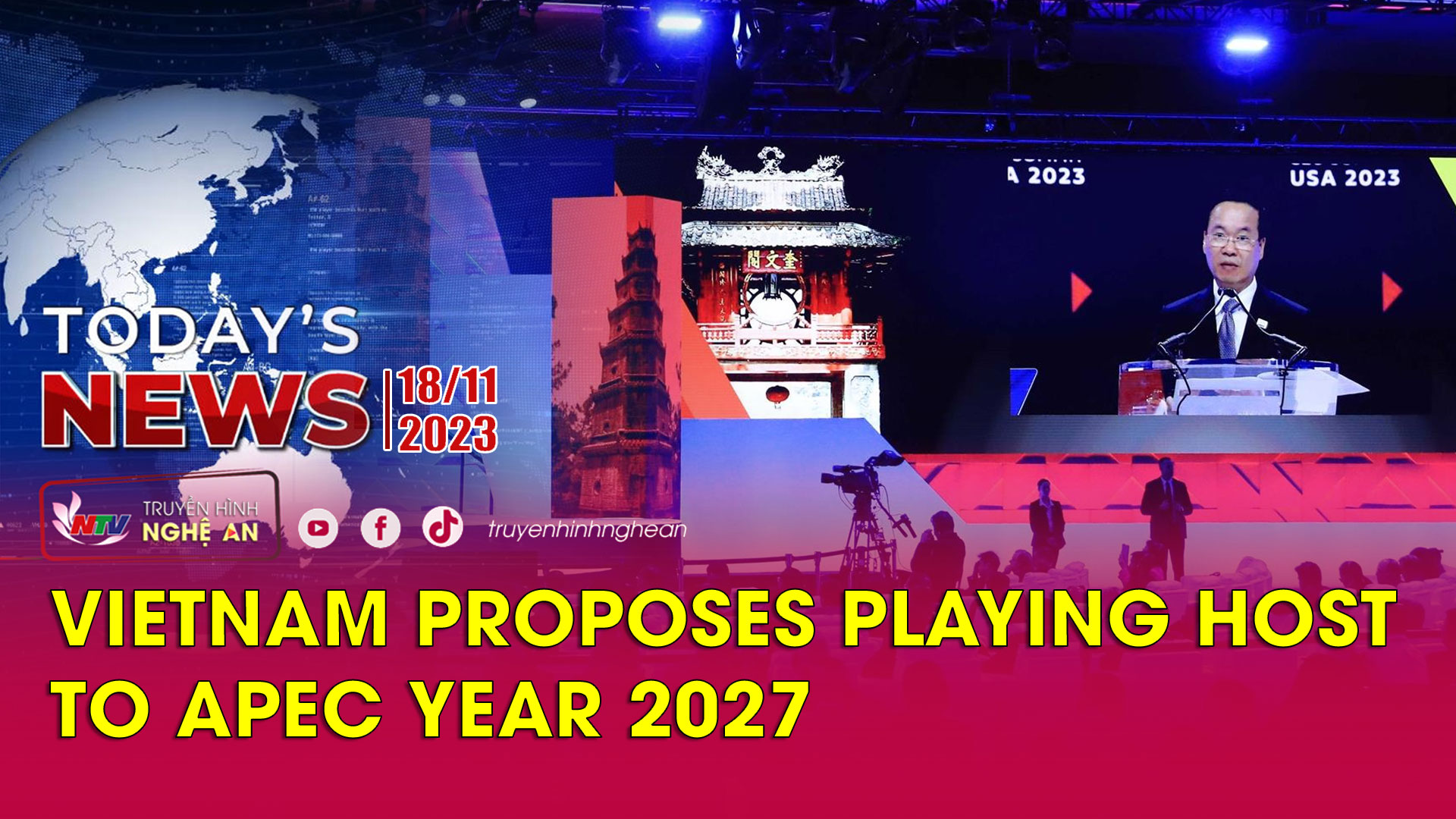 Today's News - 18/11/2023: Vietnam proposes playing host to APEC Year 2027