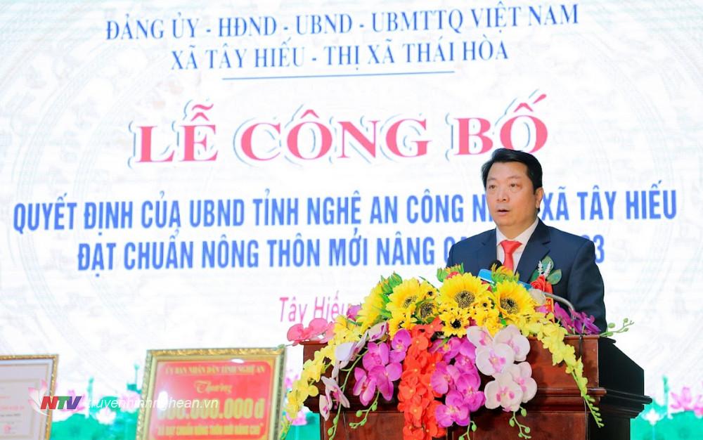 Đồng chí Chu Anh Tuấn – Bí thư thị uỷ Thái Hoà phát biểu chức mừng cán bộ và nhân dân xã Tây Hiếu.