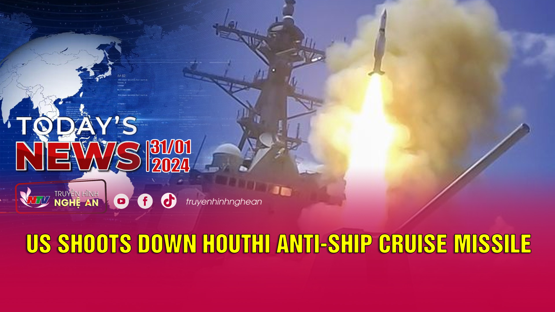 Today's News - 31/01/2024: US shoots down Houthi anti-ship cruise missile