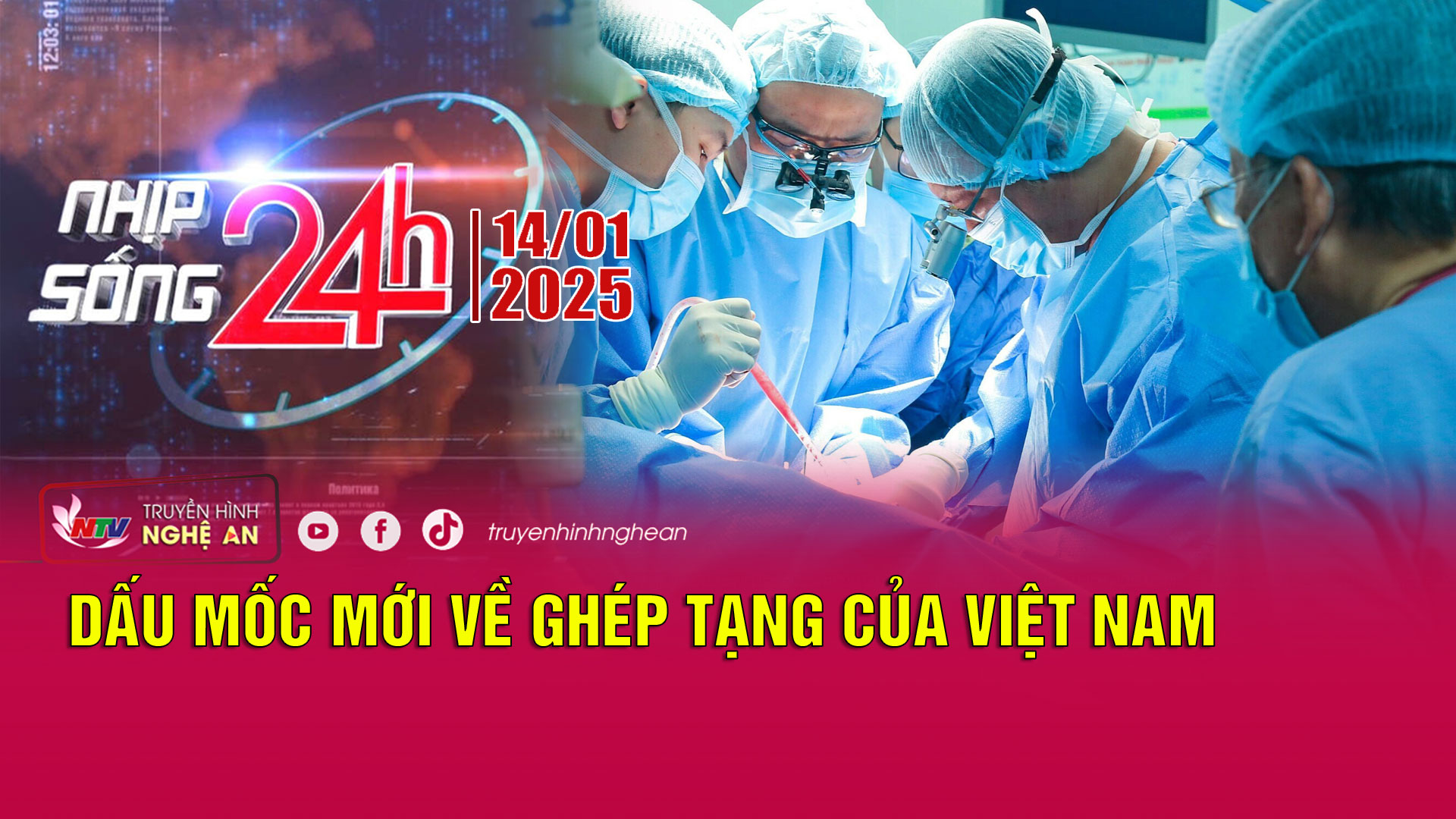 Bản tin Nhịp sống 24h - 14/01/2025