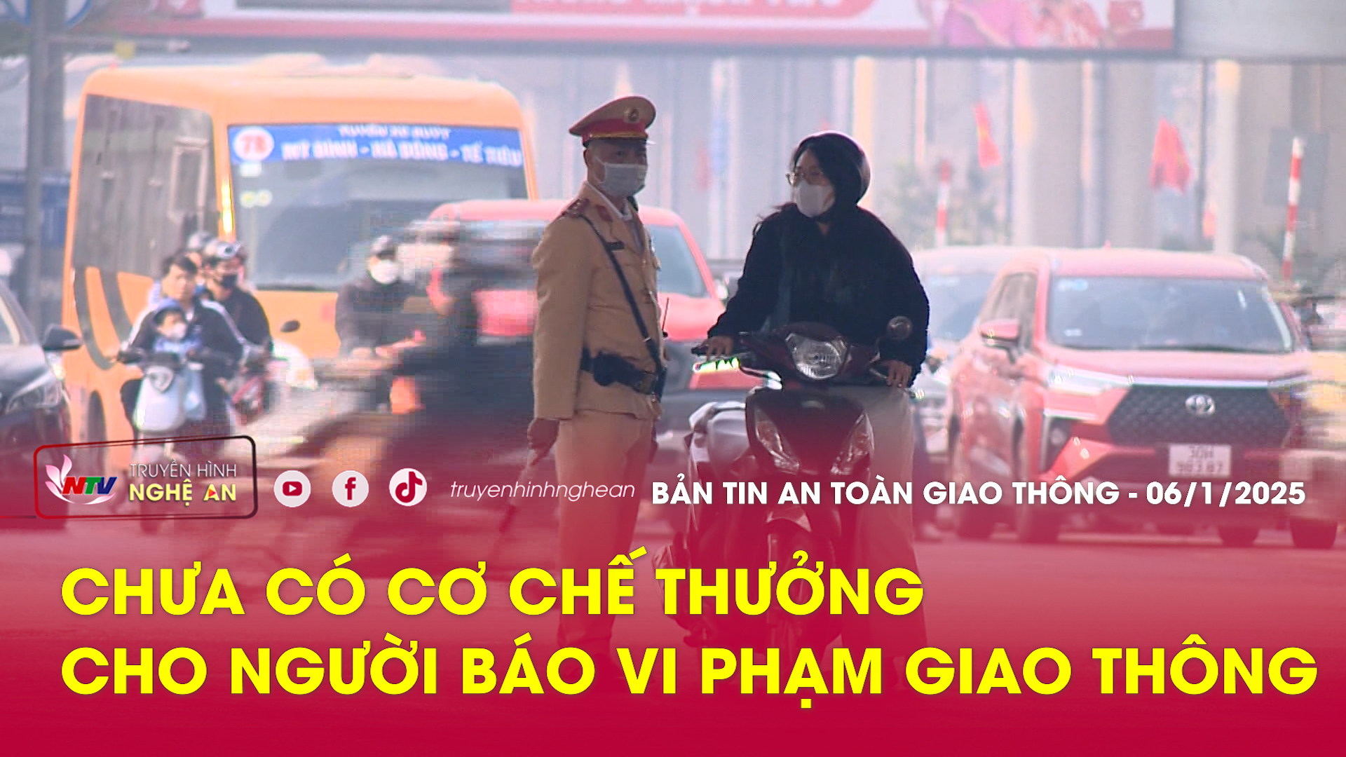 Bản tin An toàn giao thông ngày 06/01/2025: Chưa có cơ chế thưởng cho người báo vi phạm giao thông