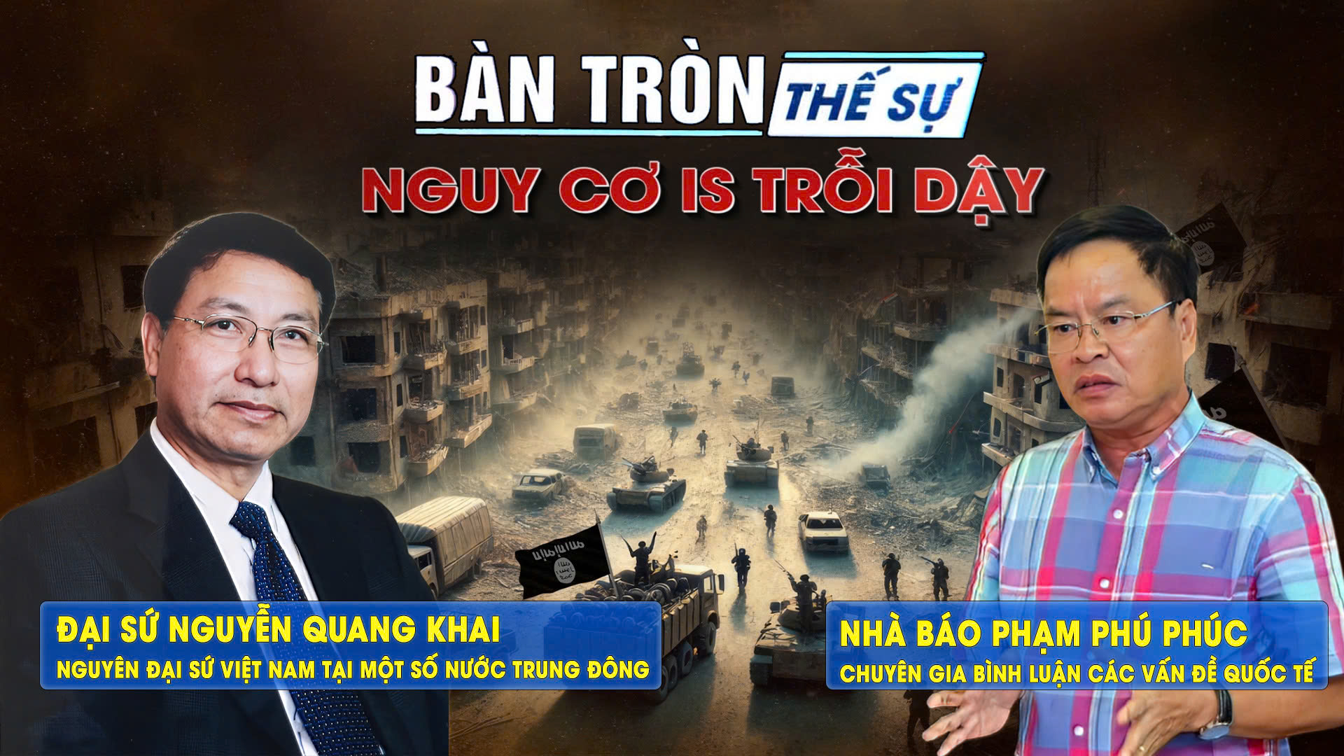 Bàn tròn thế sự: Nguy cơ IS trỗi dậy