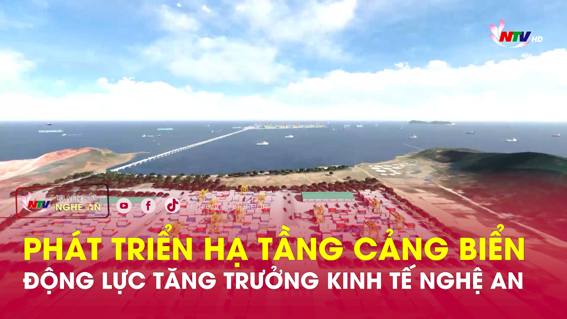 Tạp chí kinh tế cuối tuần: Phát triển hạ tầng Cảng biển – Động lực tăng trưởng kinh tế Nghệ An