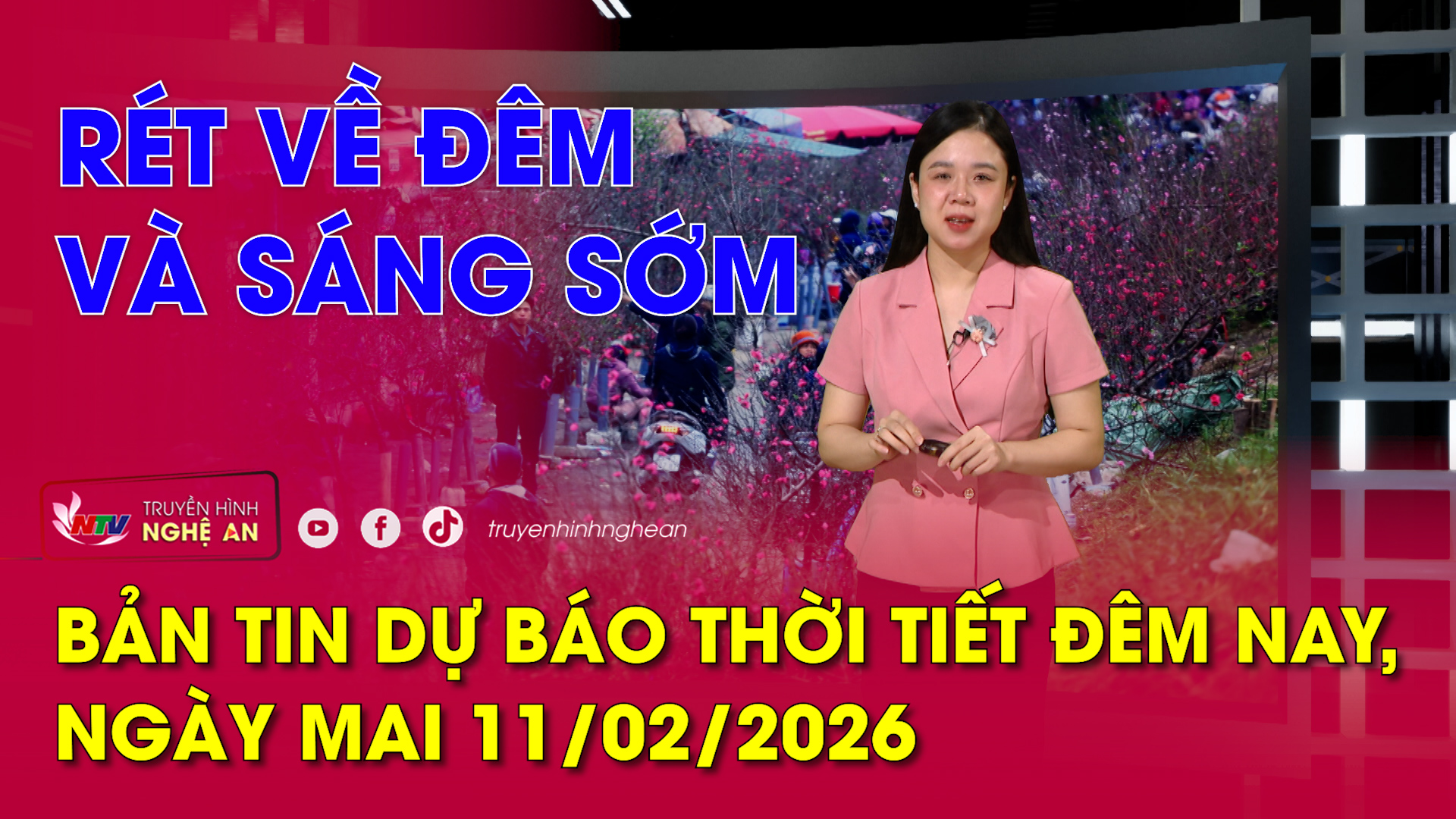 Bản tin Dự báo thời tiết đêm nay, ngày mai 11/02/2026: Rét về đêm và sáng sớm