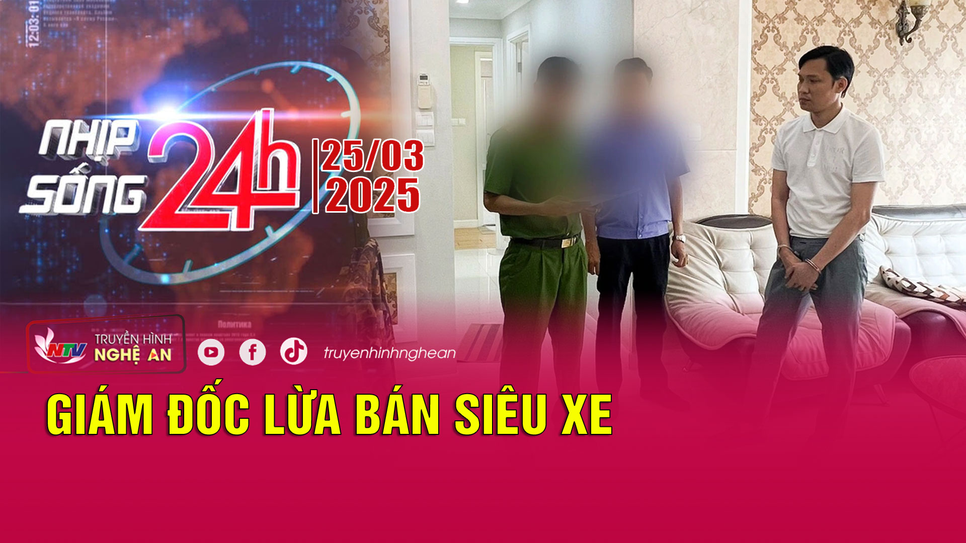 Bản tin Nhịp sống 24h - 25/3/2025: Giám đốc lừa bán siêu xe