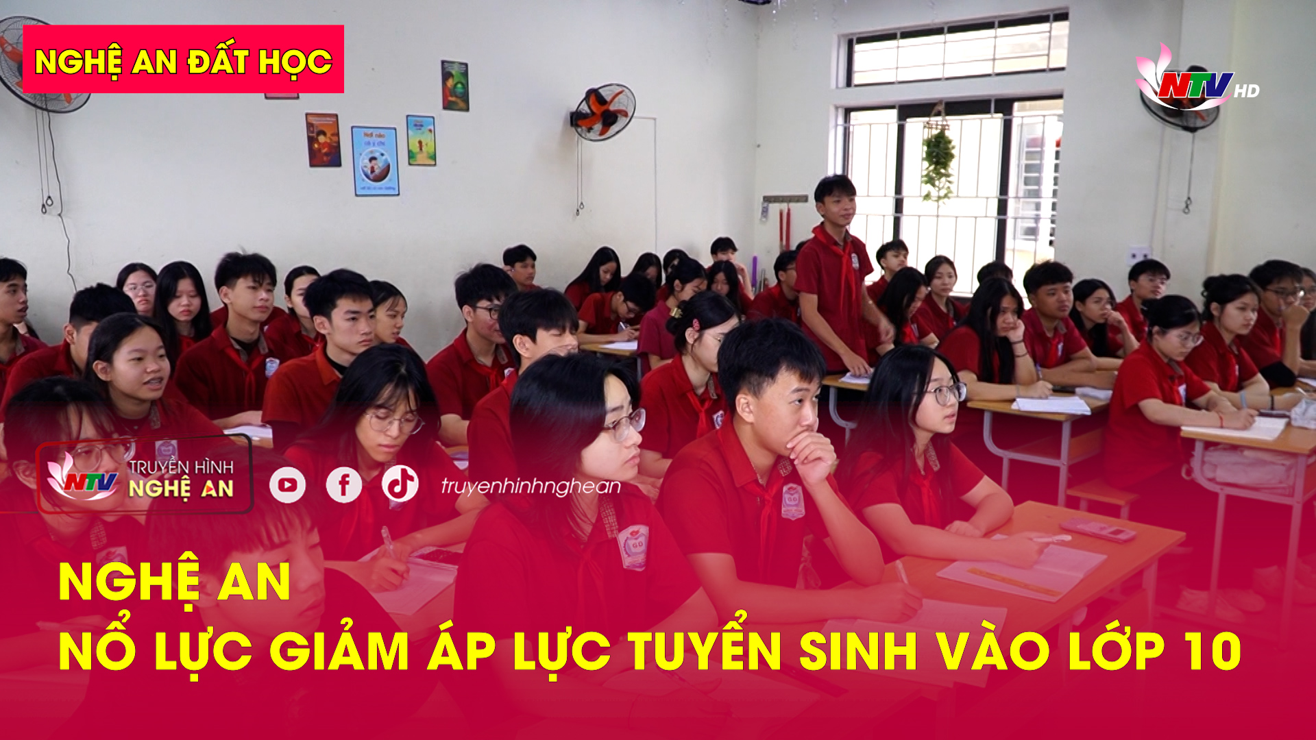 Nghệ An đất học: Nghệ An nổ lực giảm áp lực tuyển sinh vào lớp 10