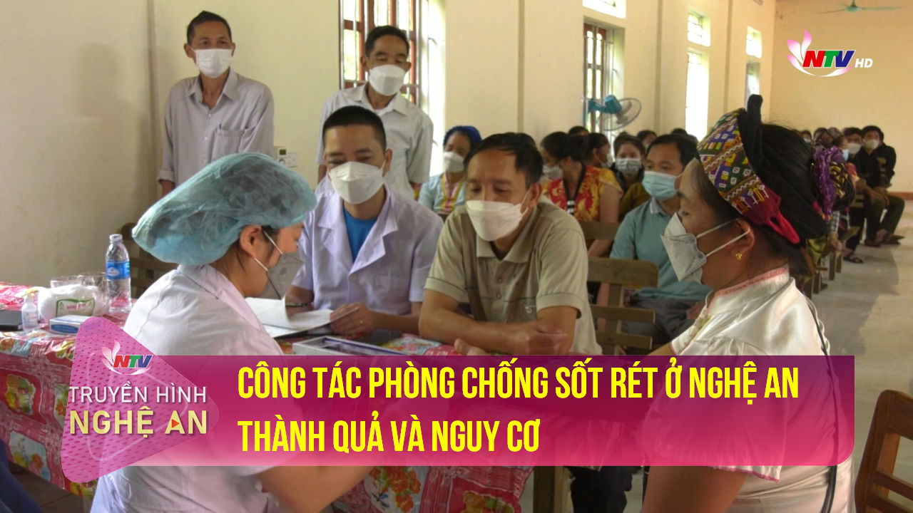 Trang truyền hình Y tế: Công tác phòng chống sốt rét ở Nghệ An - thành quả và nguy cơ