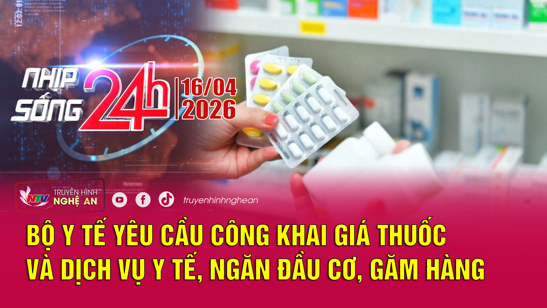 Bản tin Nhịp sống 24h - 16/04/2026