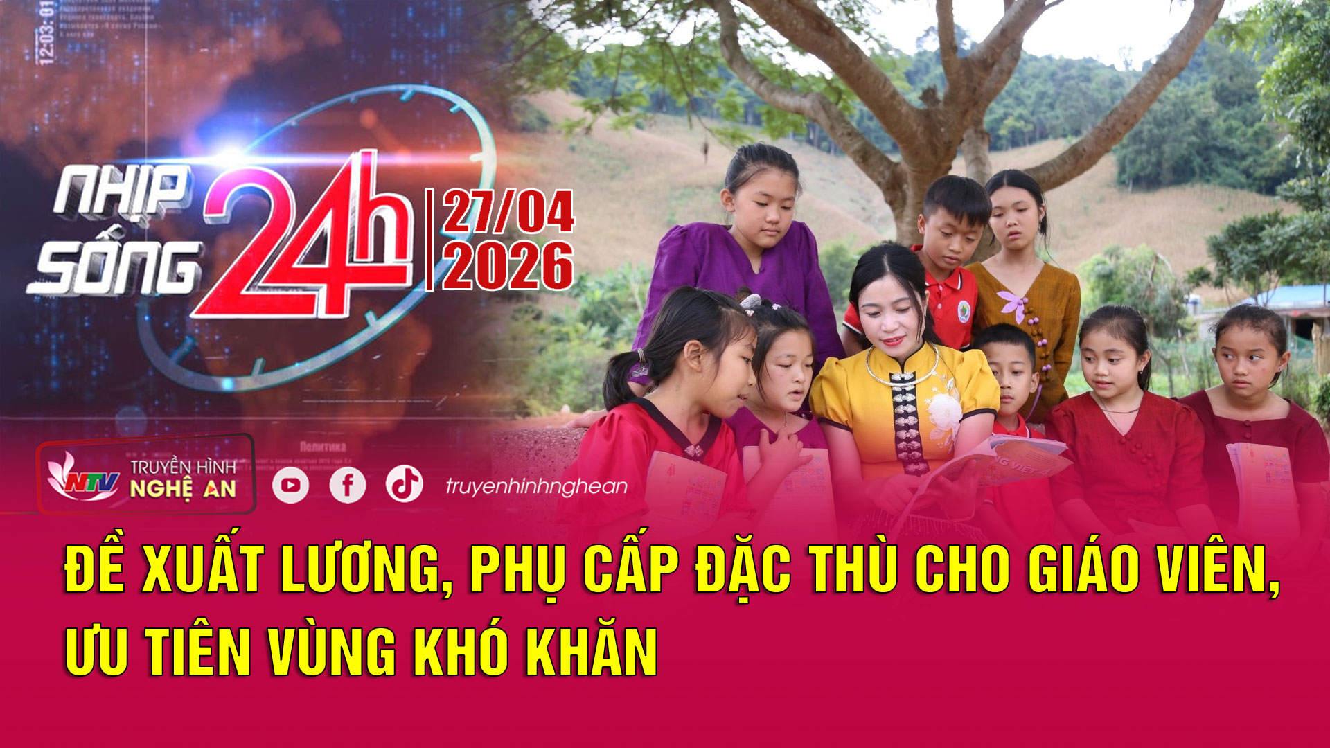 Bản tin Nhịp sống 24h - 27/04/2026