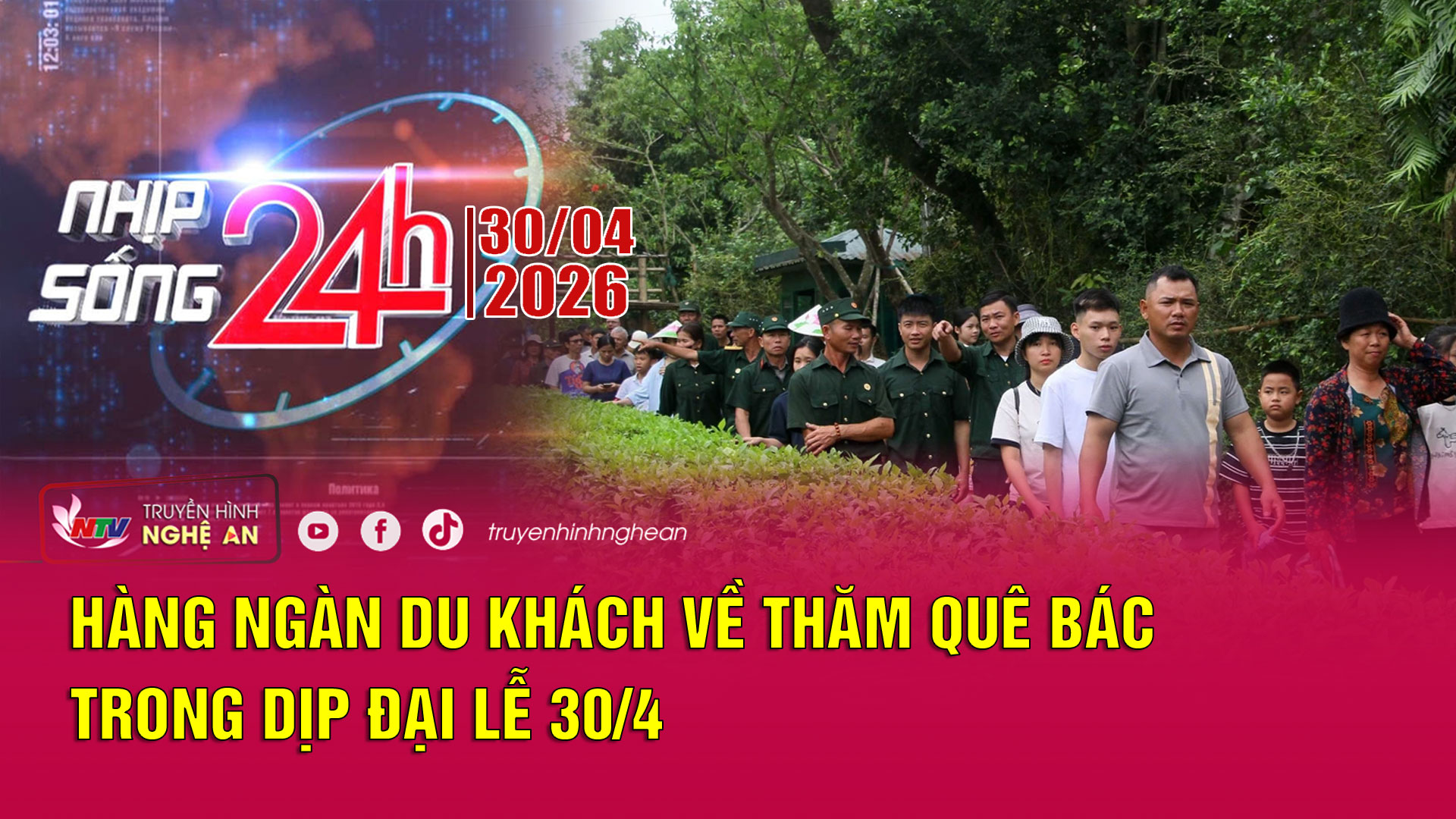 Bản tin Nhịp sống 24h - 30/04/2026