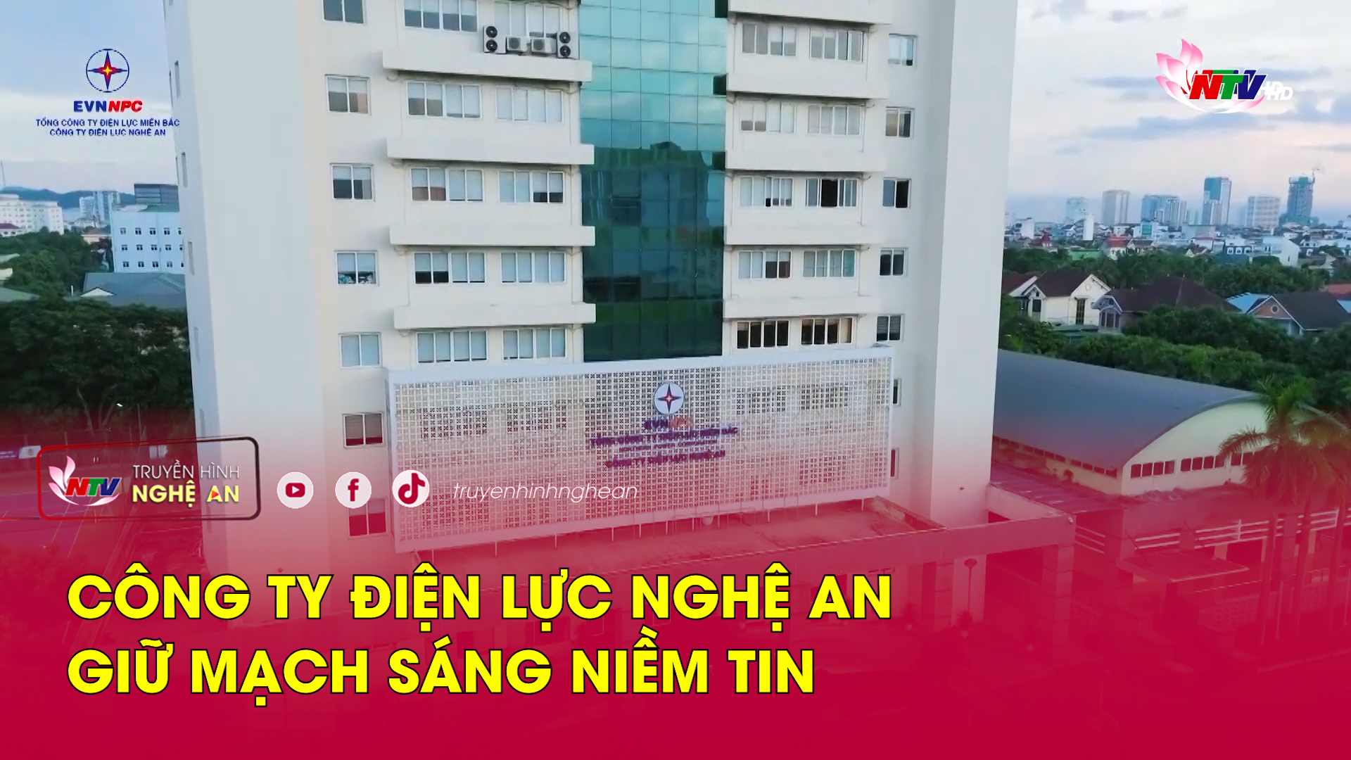 Công ty Điện lực Nghệ An – giữ mạch sáng niềm tin