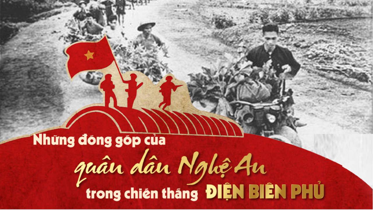 Những đóng góp của quân dân Nghệ An trong chiến thắng Điện Biên Phủ