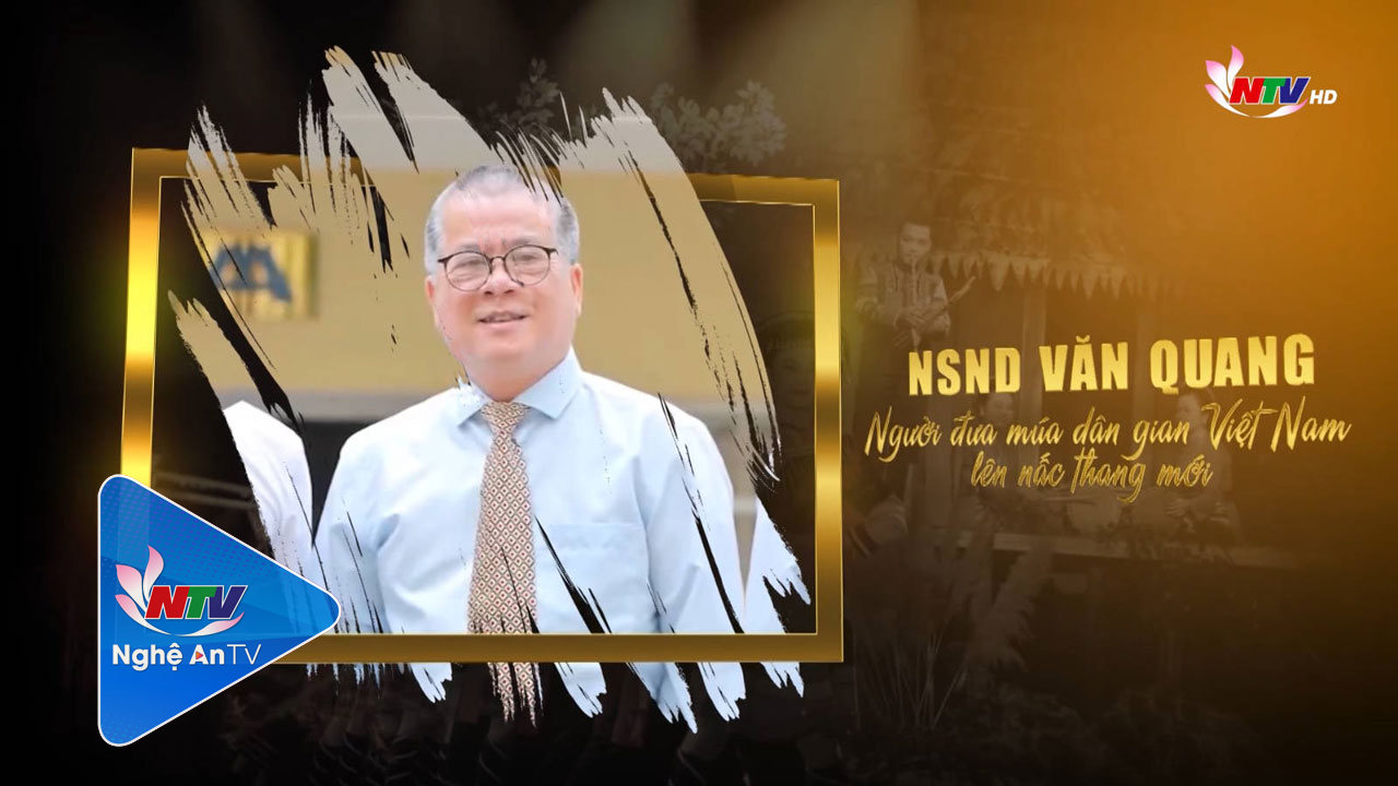 Trò chuyện cuối tuần: NSND Văn Quang - Người đưa múa dân gian Việt Nam lên nấc thang mới