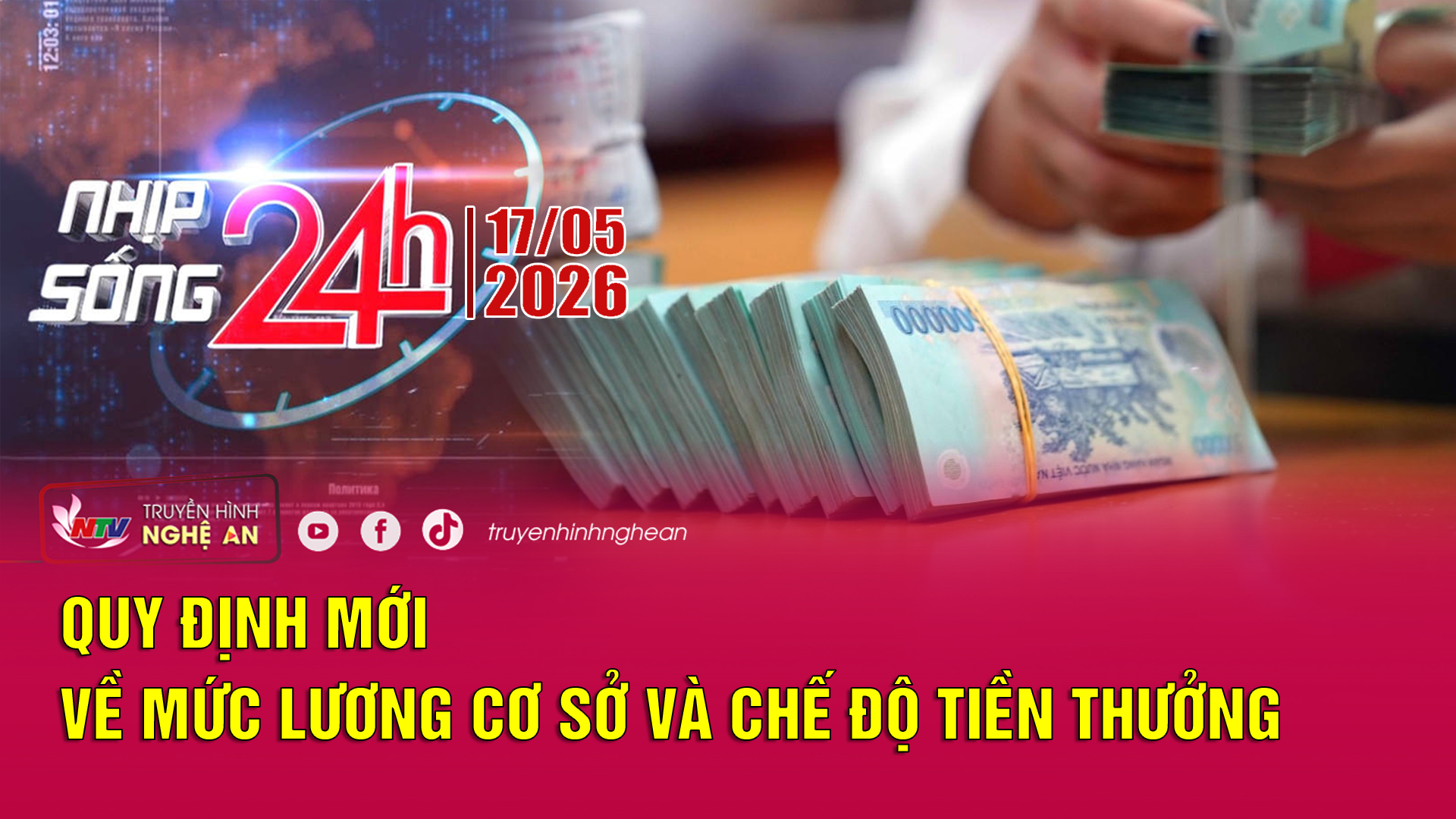 Bản tin Nhịp sống 24h - 17/05/2026
