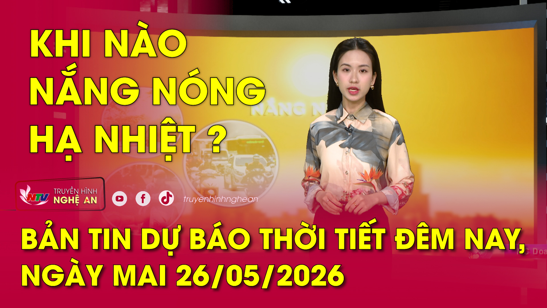 Dự báo thời tiết đêm nay, ngày mai 26/05/2026: Khi nào nắng nóng hạ nhiệt?