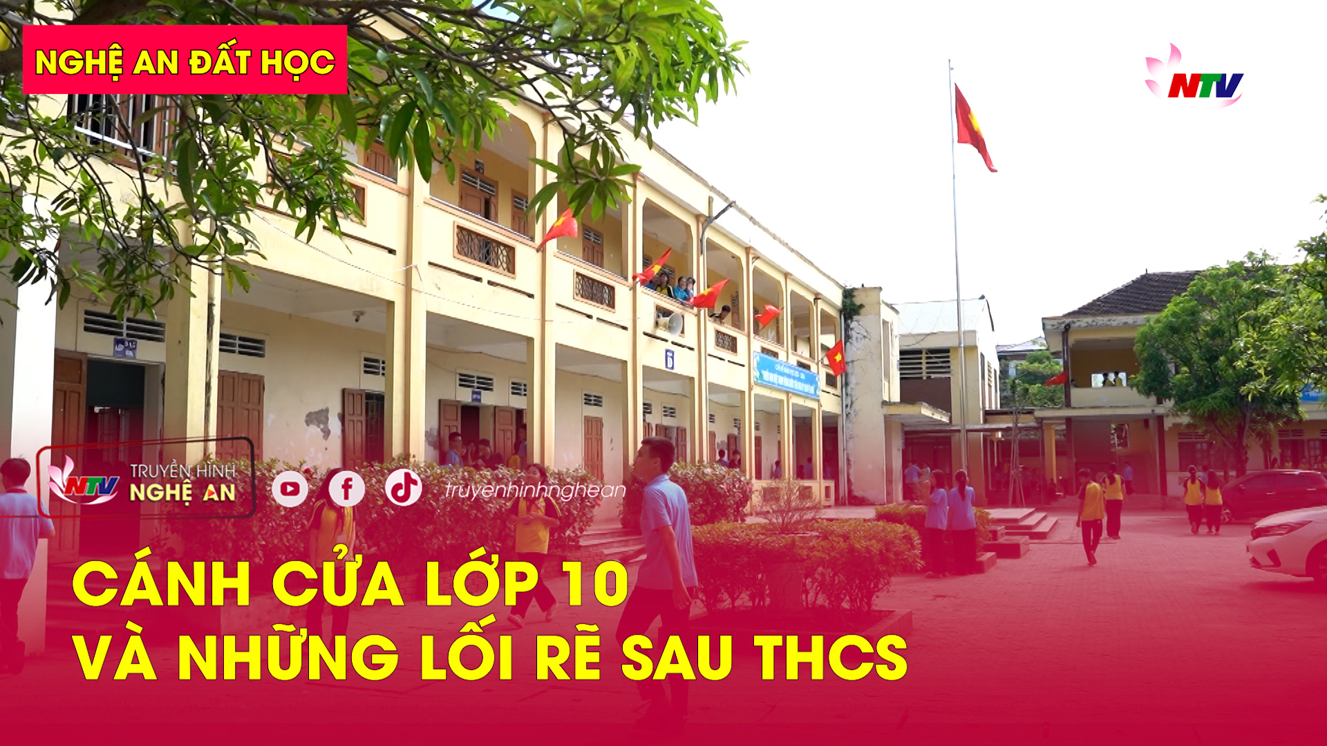 Nghệ An đất học: Cánh cửa lớp 10 và những lối rẽ sau THCS