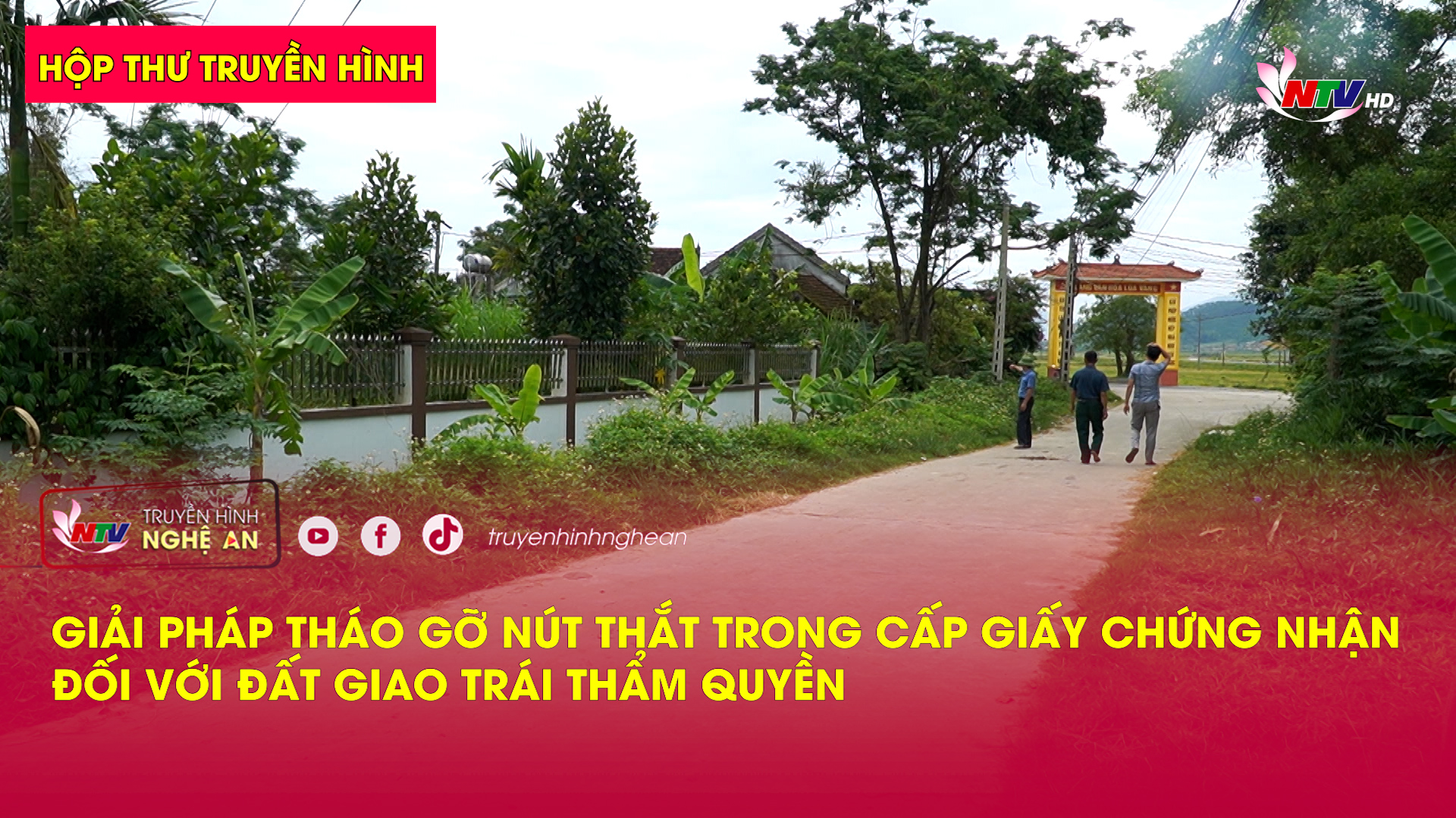 Hộp thư truyền hình: Giải pháp tháo gỡ nút thắt trong cấp giấy chứng nhận đối với đất giao trái thẩm quyền