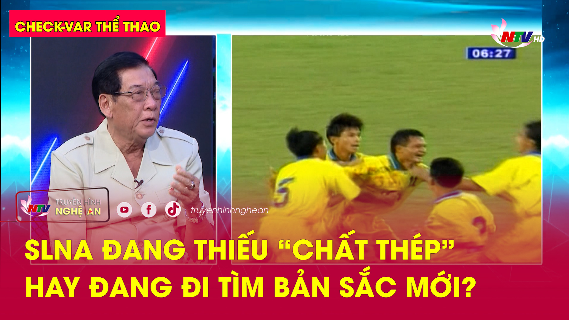 Check-Var Thể thao: SLNA đang thiếu “chất thép” hay đang đi tìm bản sắc mới?