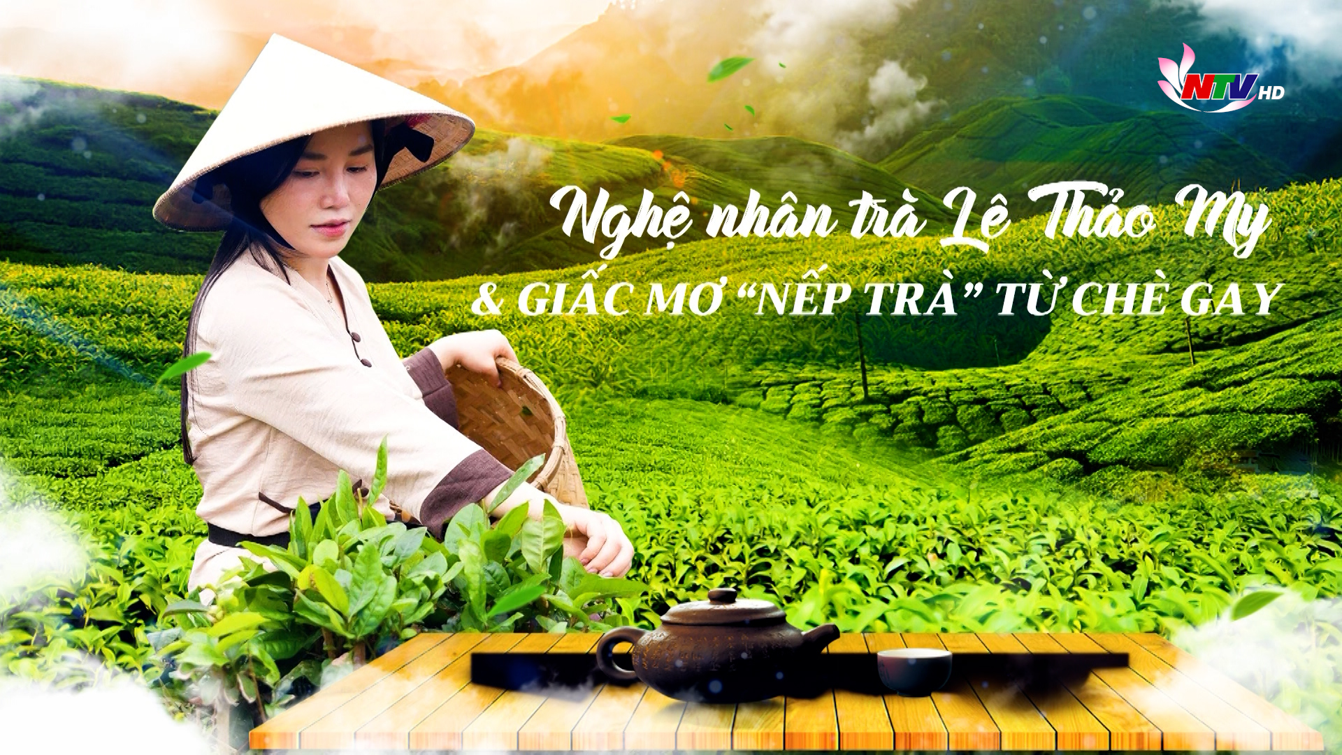 Trò chuyện cuối tuần: Nghệ nhân trà Lê Thảo My & Giấc mơ “nếp trà” từ chè Gay