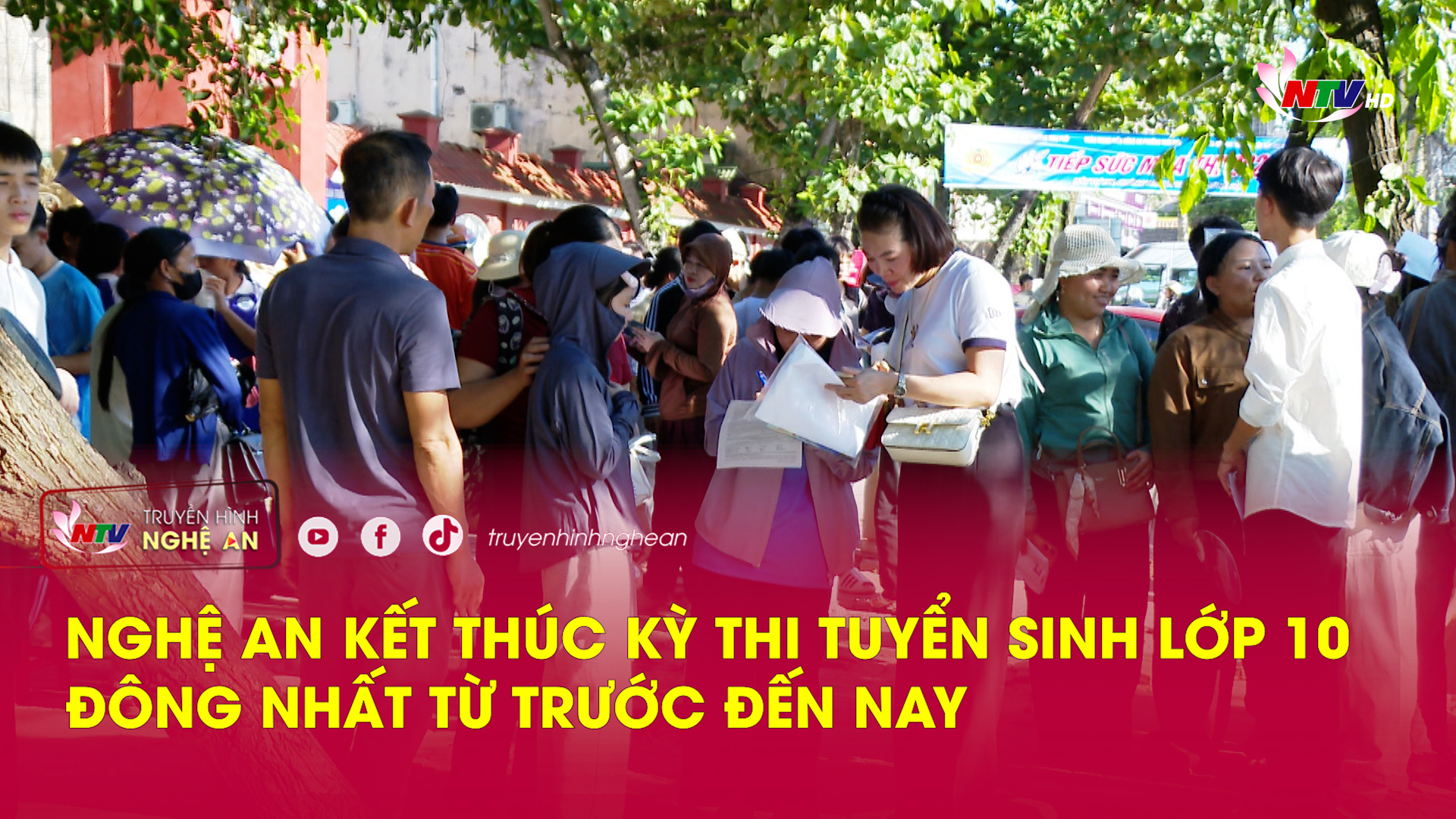 Nghệ An kết thúc kỳ thi tuyển sinh lớp 10 đông nhất từ trước đến nay