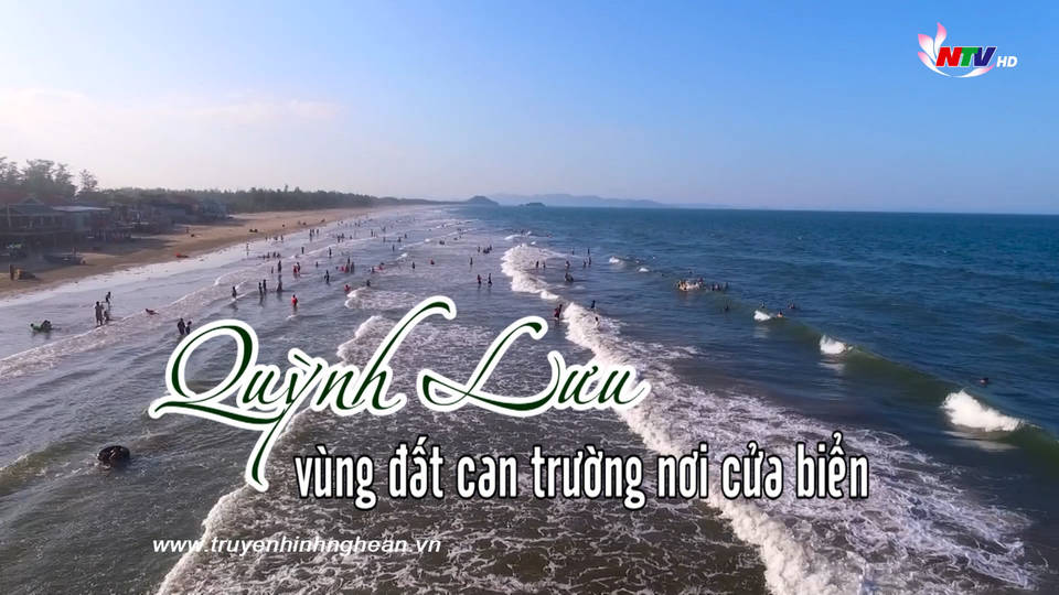 Về Xứ Nghệ: Quỳnh Lưu - Vùng đất can trường nơi cửa biển