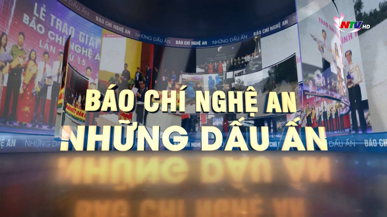 Báo chí Nghệ An - Những dấu ấn