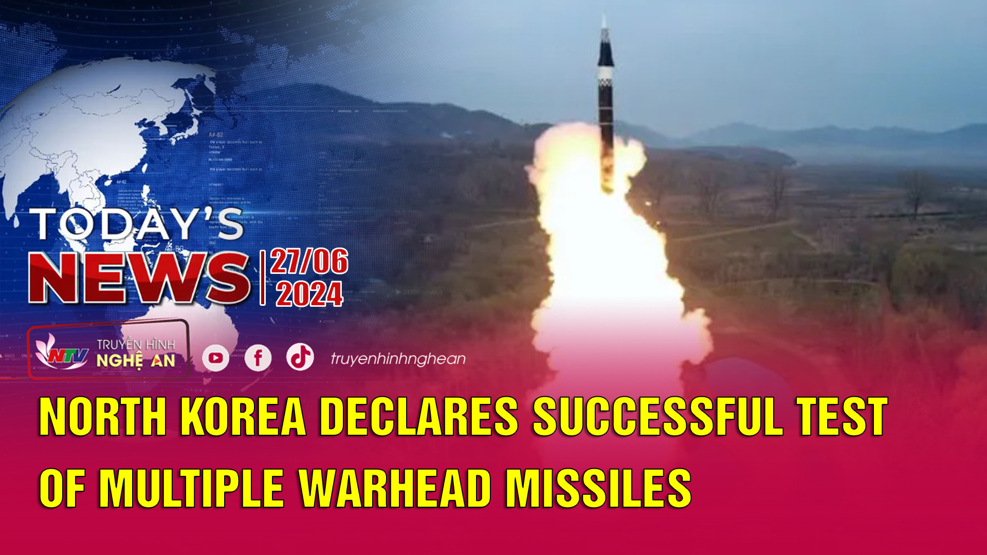 Today's News 27/6/2024: North Korea Declares Successful Test of Multiple Warhead Missiles