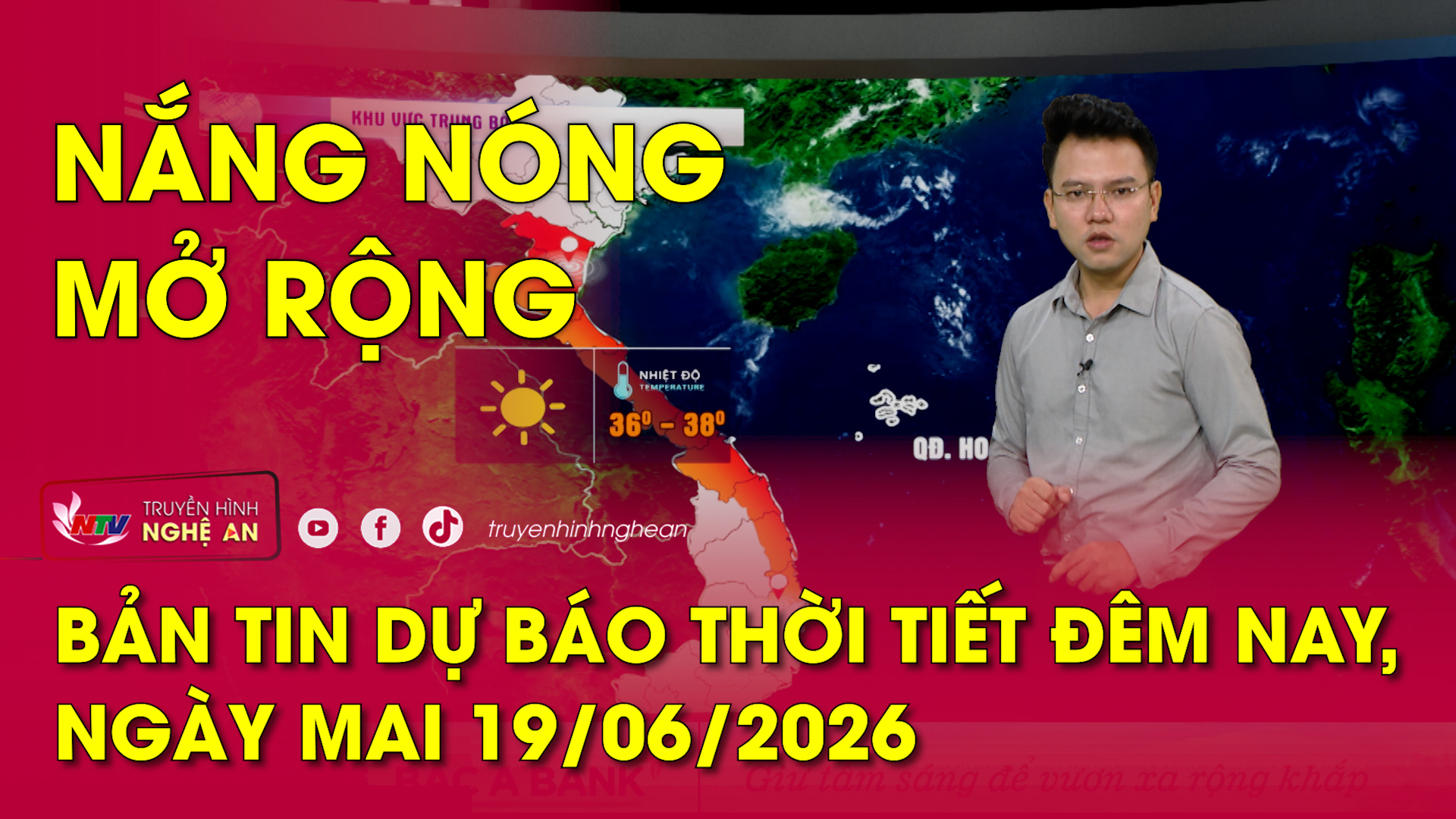 Dự báo thời tiết đêm nay, ngày mai 19/06/2026: Nắng nóng mở rộng