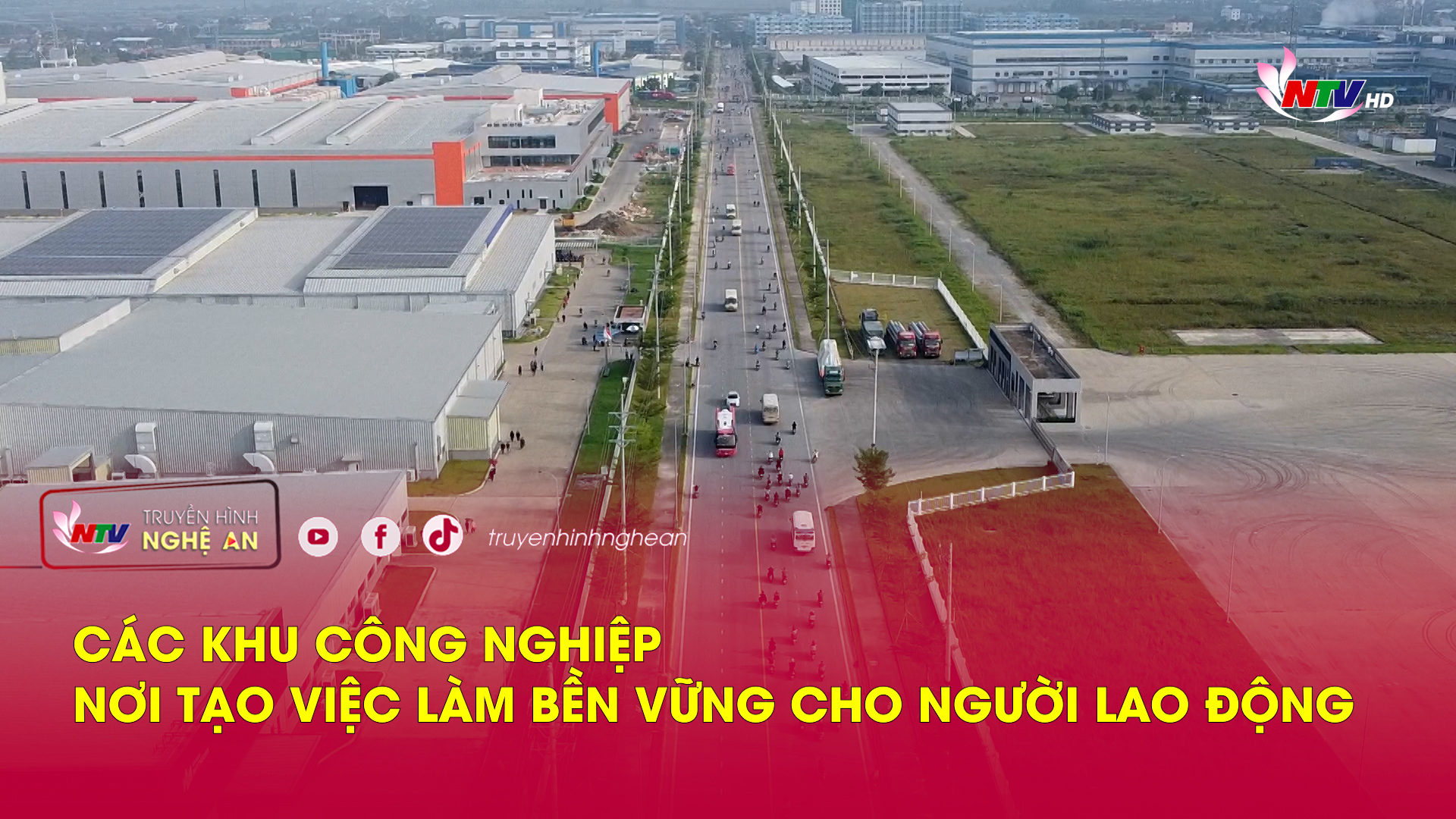 Các Khu công nghiệp – Nơi tạo việc làm bền vững cho người lao động