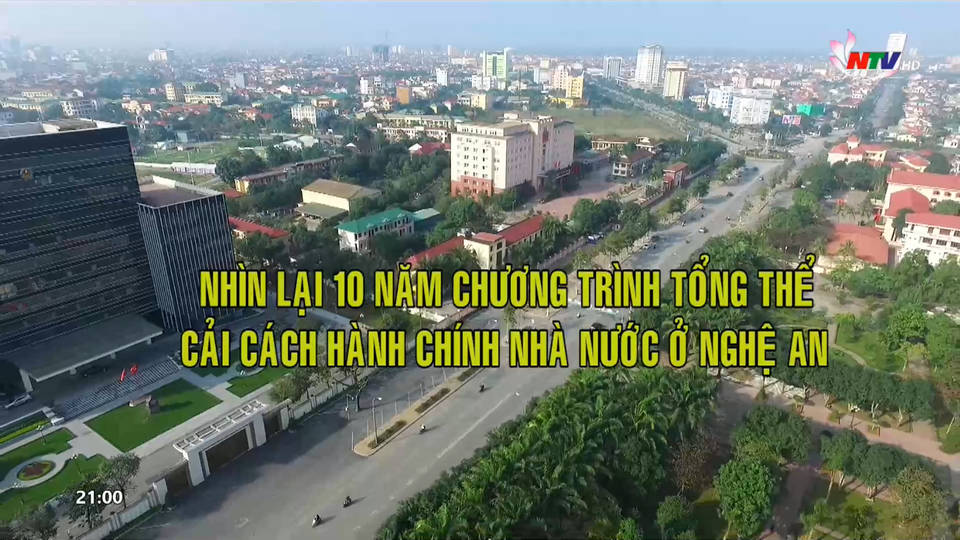 Nhìn lại 10 năm chương trình tổng thể cải cách hành chính nhà nước ở Nghệ An