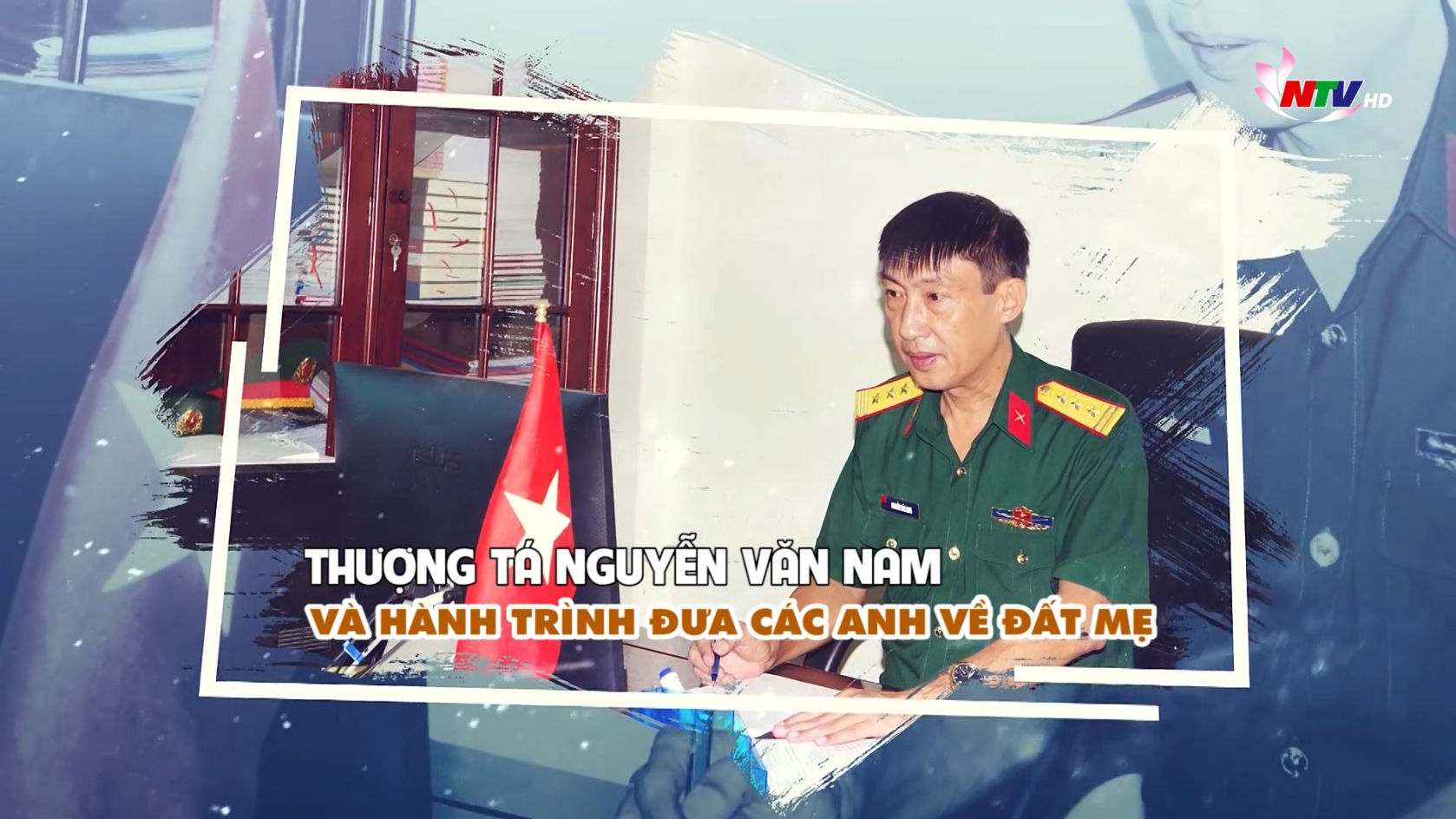 Trò chuyện cuối tuần: Thượng tá Nguyễn Văn Nam hành trình đưa các anh về đất Mẹ