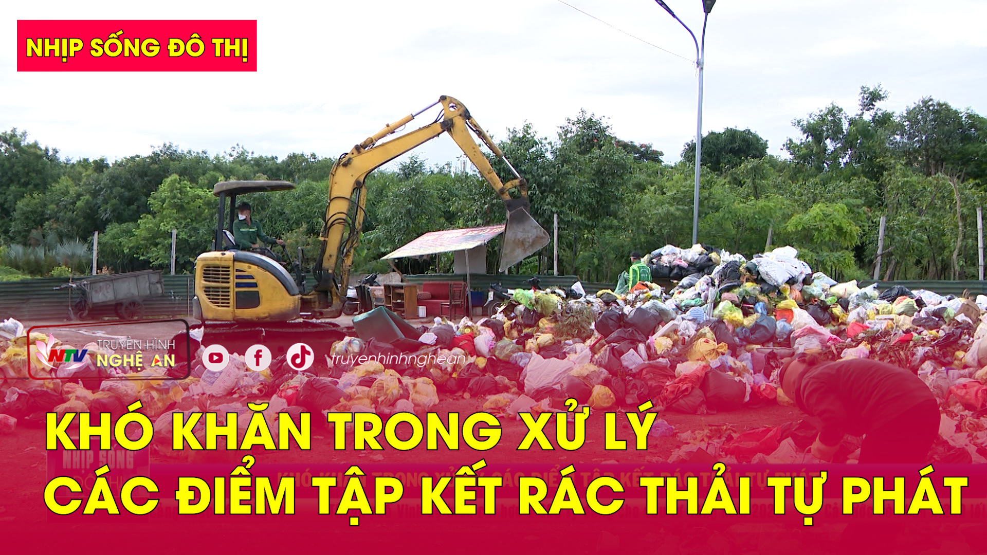 Nhịp sống đô thị: Khó khăn trong xử lý các điểm tập kết rác thải tự phát