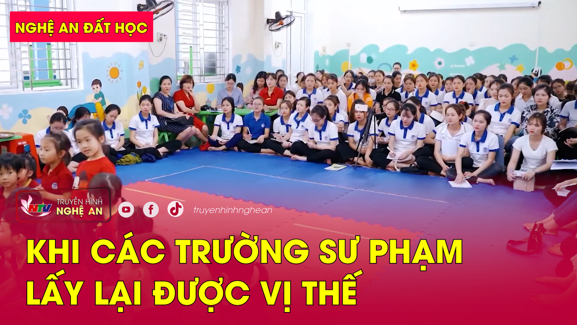 Nghệ An đất học: Khi các trường sư phạm lấy lại được vị thế