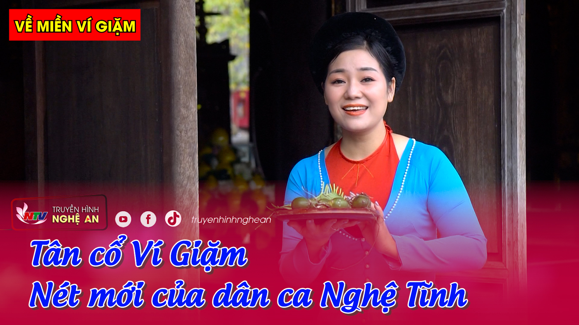 Về miền ví giặm: Tân cổ Ví Giặm - Nét mới của dân ca Nghệ Tĩnh