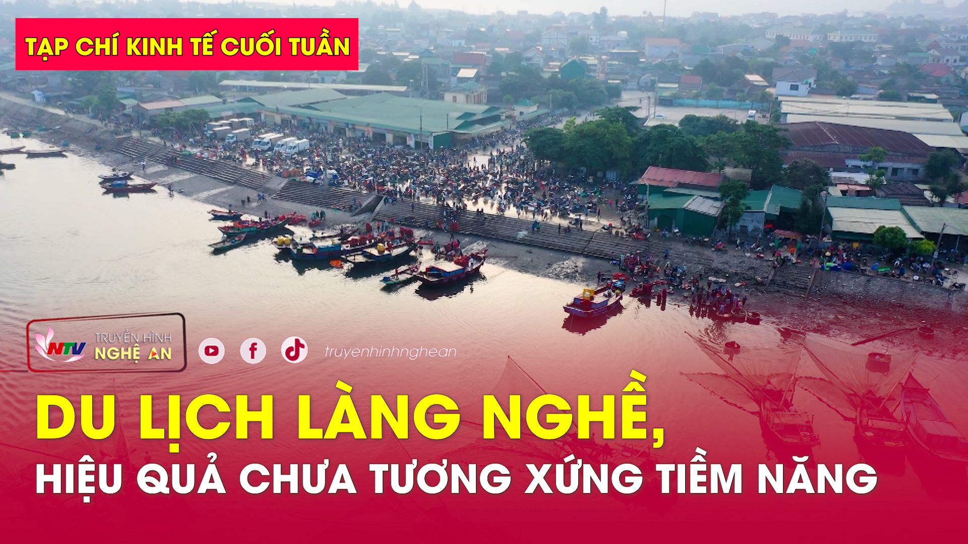 Tạp chí kinh tế cuối tuần: Du lịch làng nghề, hiệu quả chưa tương xứng tiềm năng