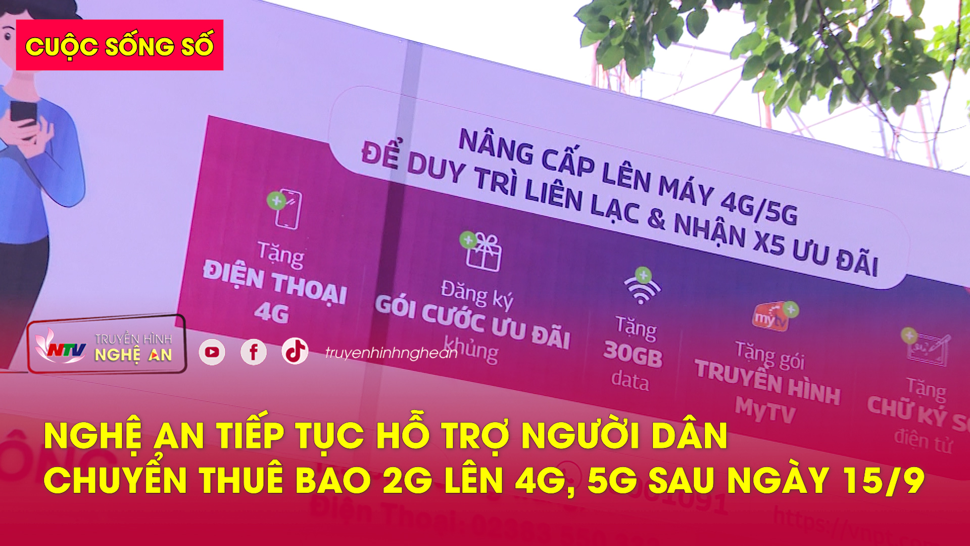 Cuộc sống Số: Nghệ An tiếp tục hỗ trợ người dân chuyển thuê bao 2G lên 4G, 5G sau ngày 15/9