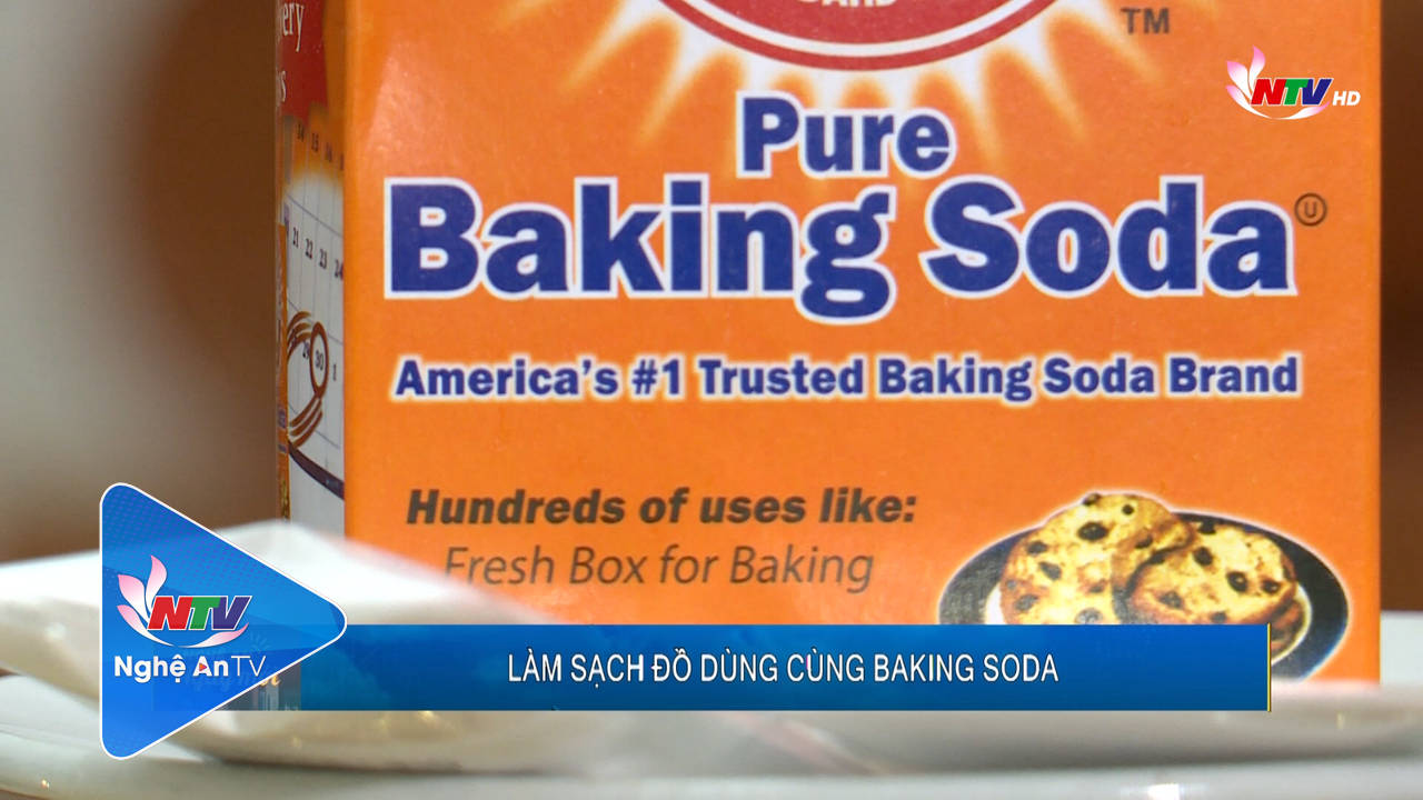 Làm sạch đồ dùng cùng Baking Soda