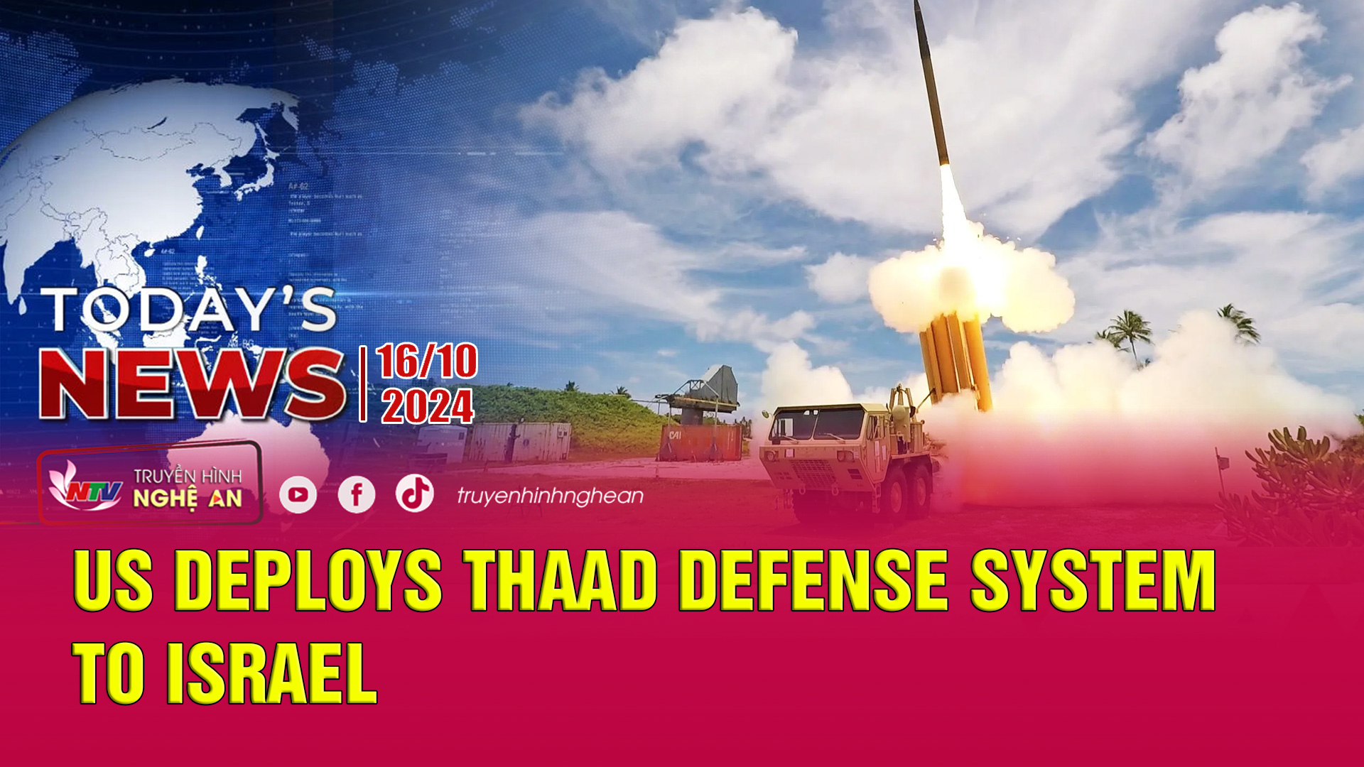 Today's News 16/10/2024: US deploys THAAD Defense system to Israel