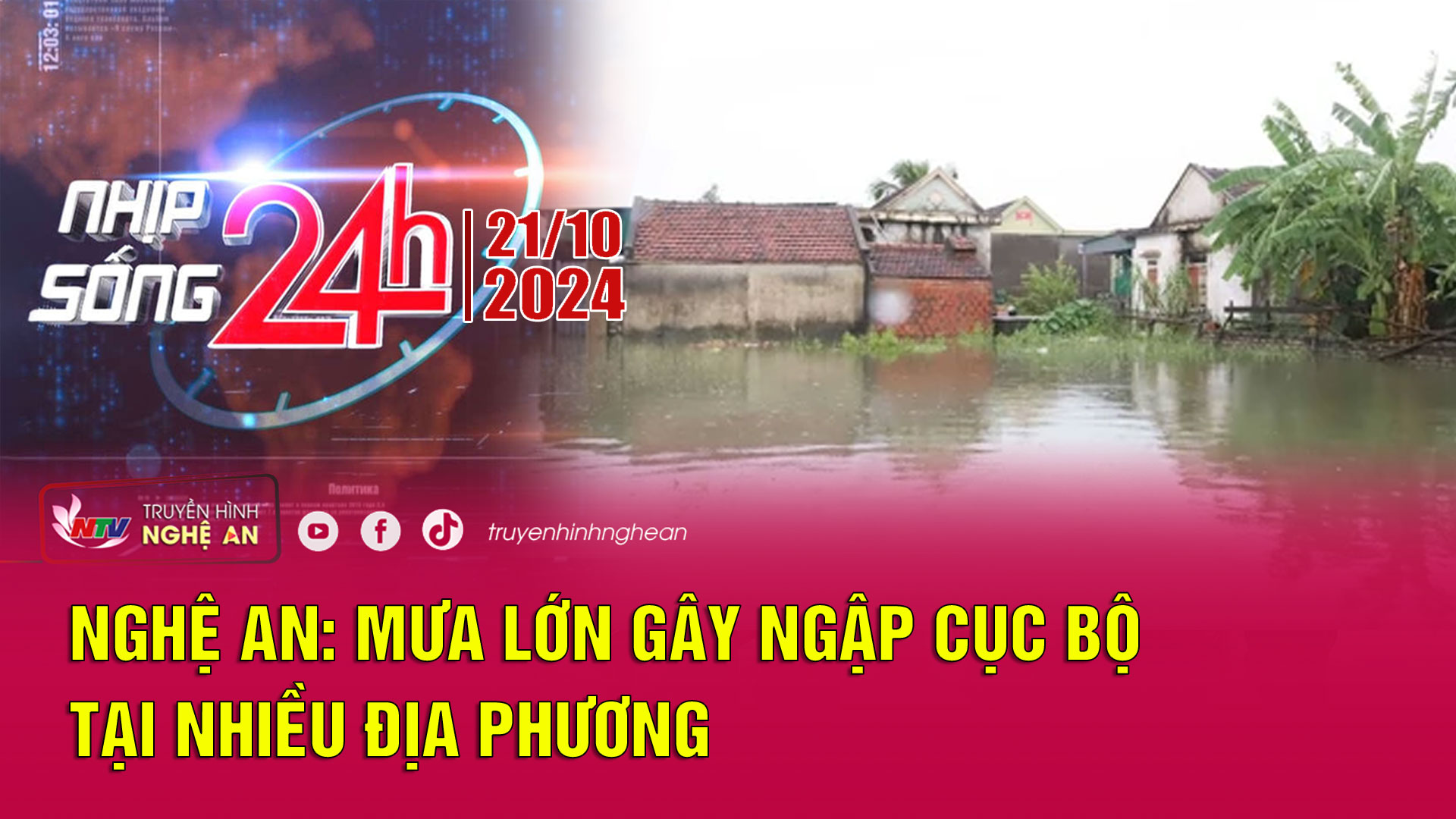 Bản tin Nhịp sống 24h - 21/10/2024