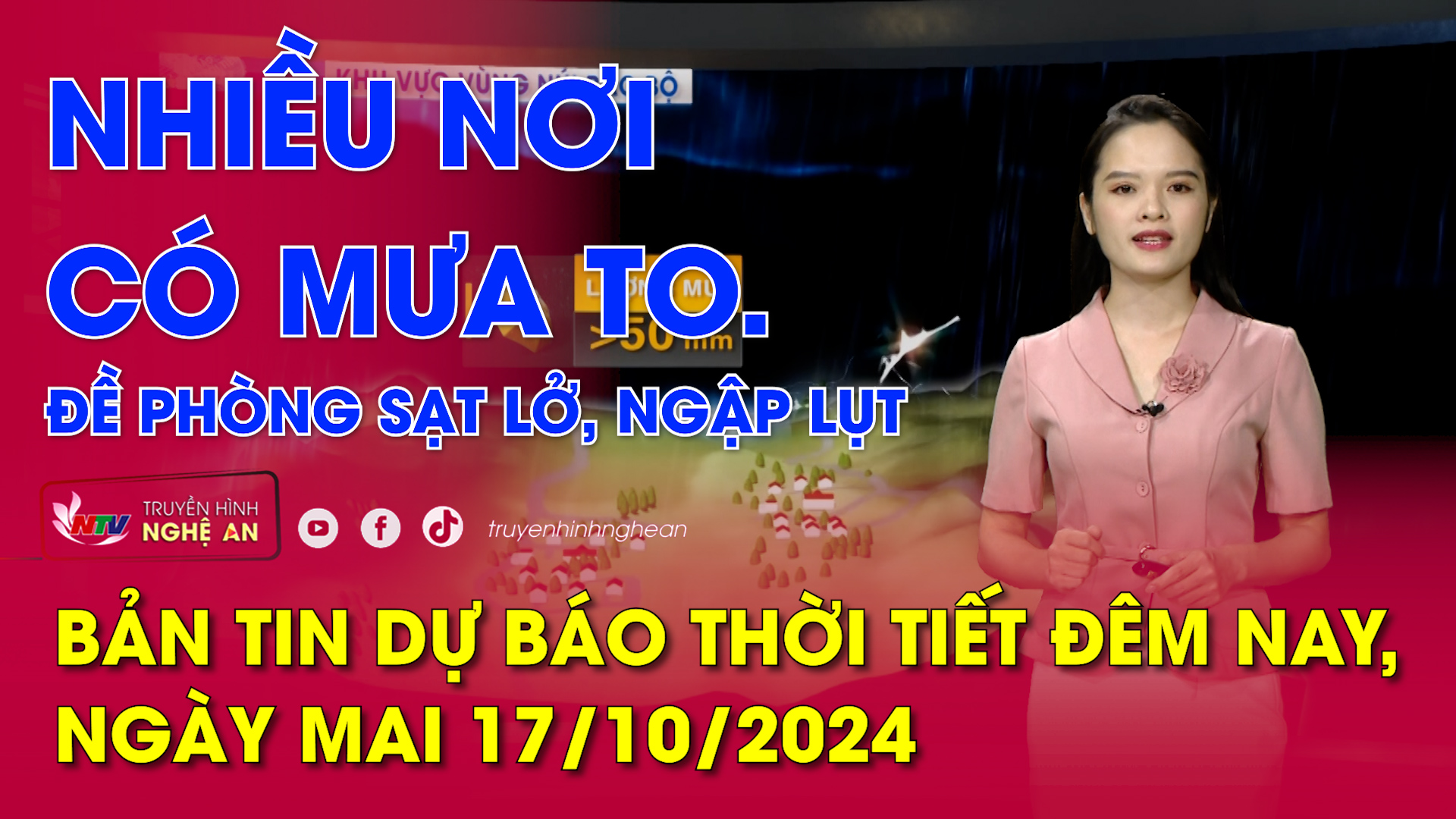 Dự báo thời tiết đêm nay, ngày mai 17/10/2024: Nhiều nơi có mưa to. Đề phòng sạt lở, ngập lụt