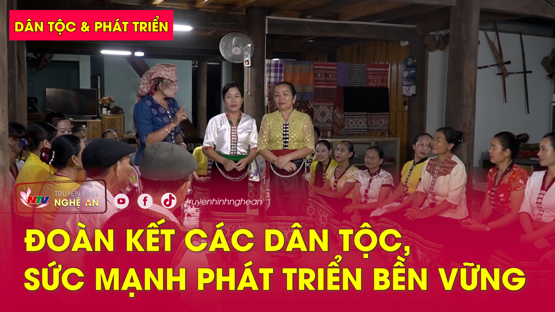 Dân tộc & Phát triển: Đoàn kết các dân tộc, sức mạnh phát triển bền vững