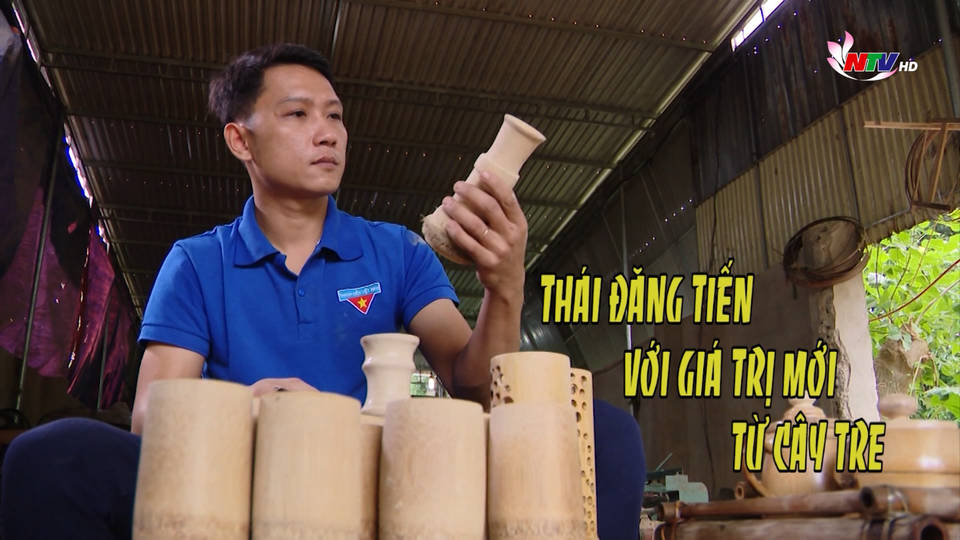Khởi nghiệp: Thái Đăng Tiến với giá trị mới từ cây tre