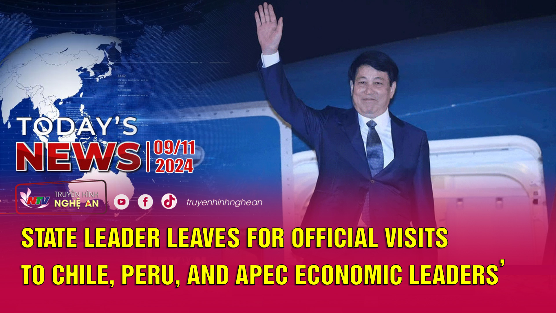 Today's News 09/11/2024: State leader leaves for official visits to Chile, Peru, and APEC Economic Leaders’ Week