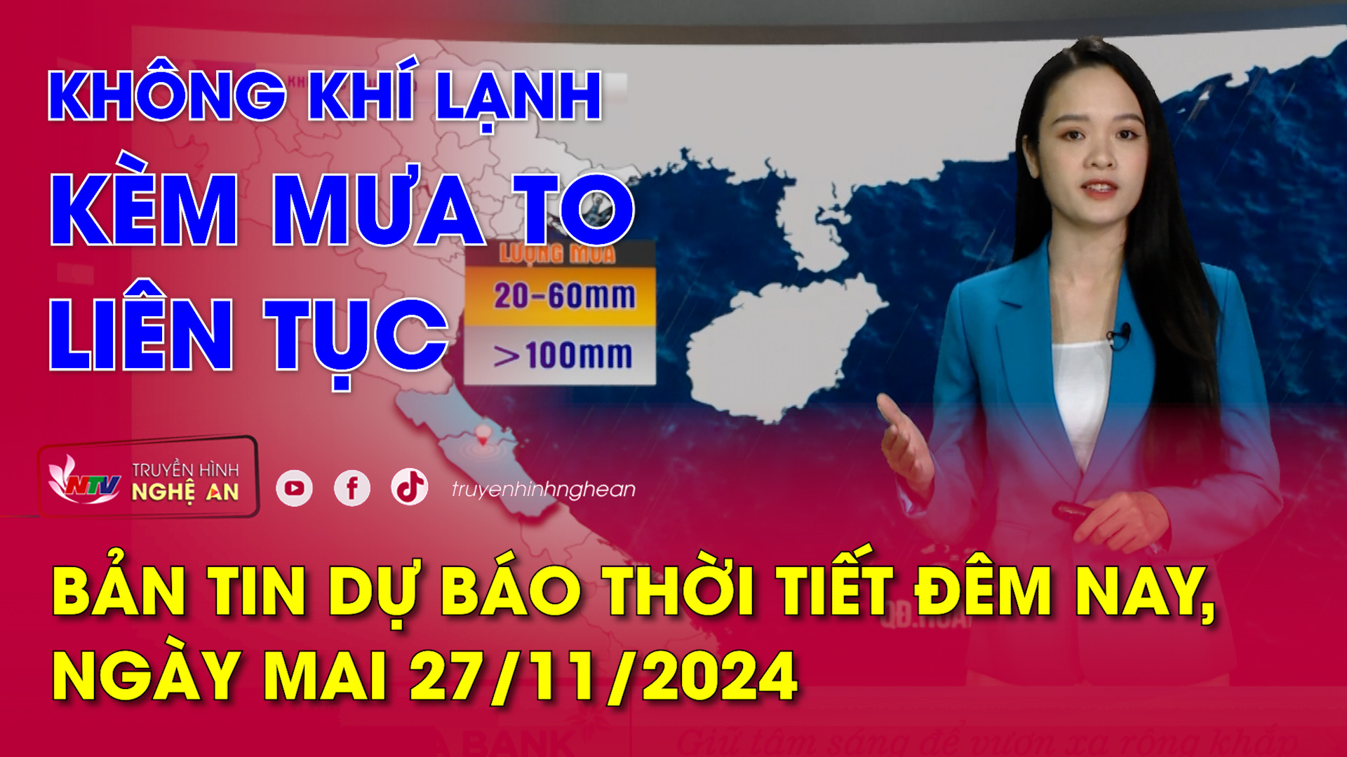 Bản tin Dự báo thời tiết đêm nay, ngày mai 27/11/2024: Không khí lạnh kèm mưa to liên tục